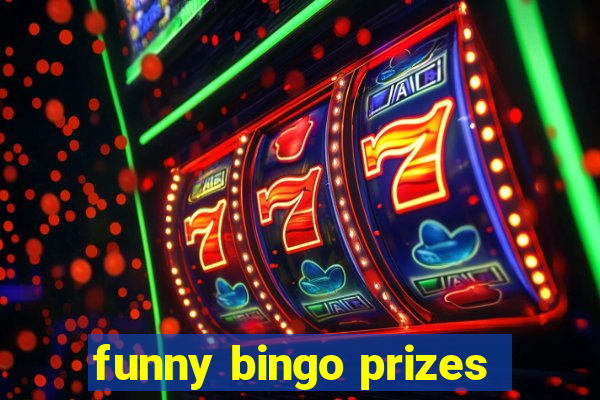 funny bingo prizes