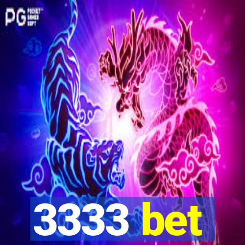 3333 bet