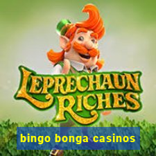 bingo bonga casinos