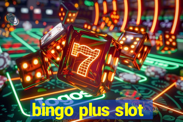 bingo plus slot