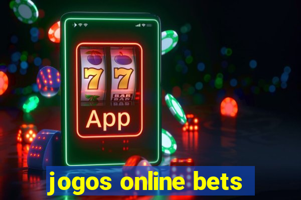 jogos online bets