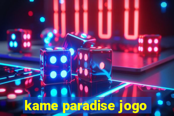 kame paradise jogo