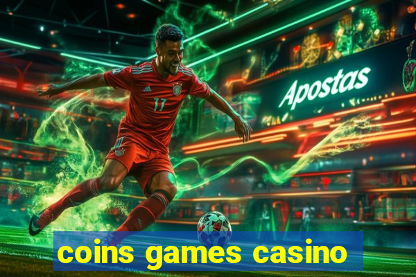 coins games casino