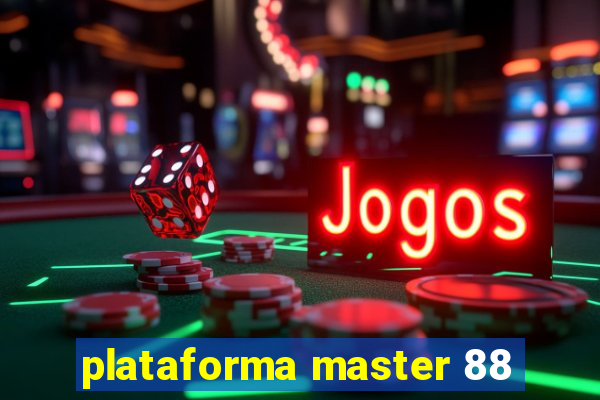 plataforma master 88