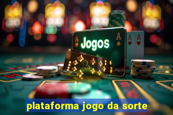 plataforma jogo da sorte