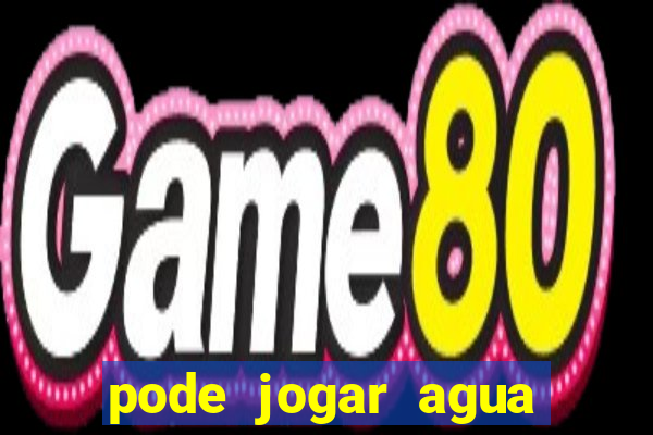 pode jogar agua quente na privada