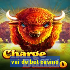 vai de bet casino