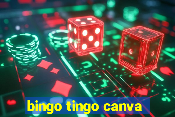 bingo tingo canva