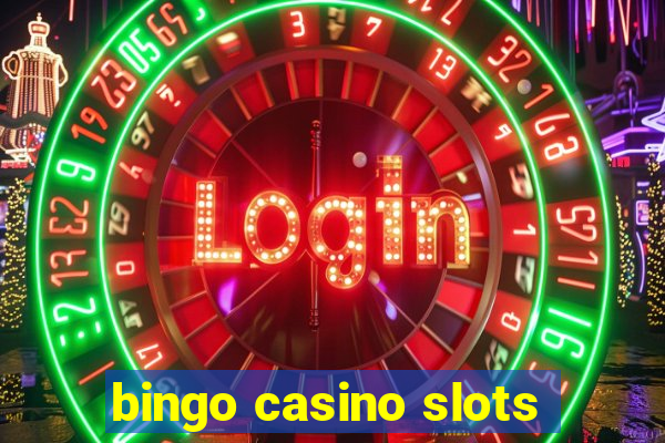 bingo casino slots