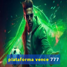 plataforma vence 777