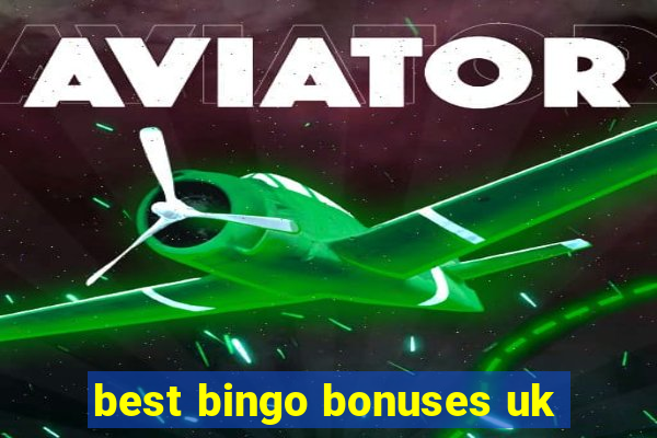 best bingo bonuses uk