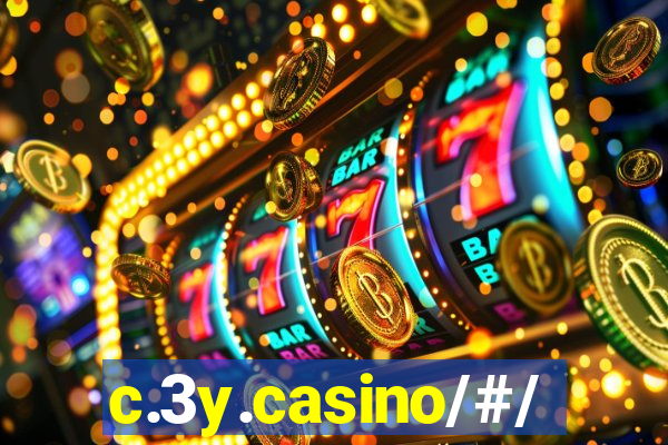 c.3y.casino/#/