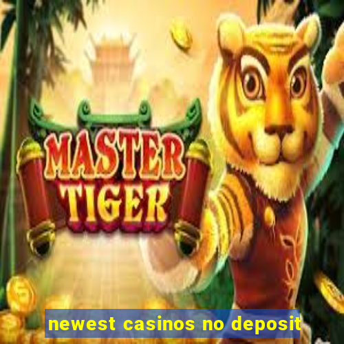 newest casinos no deposit