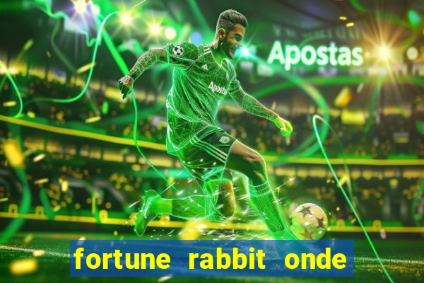 fortune rabbit onde jogar Informational