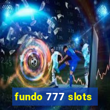 fundo 777 slots