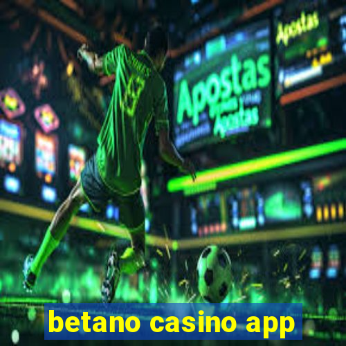 betano casino app