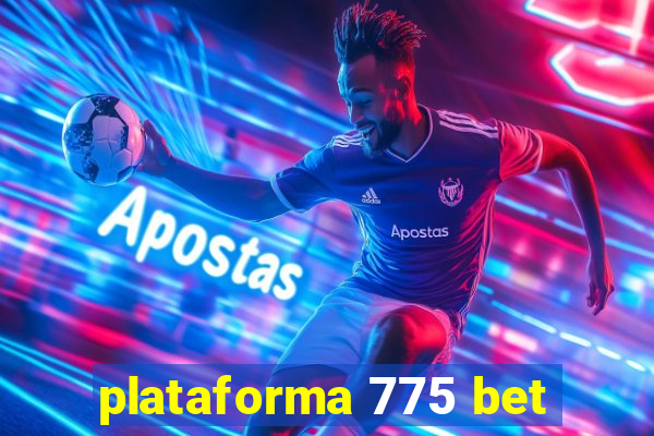 plataforma 775 bet