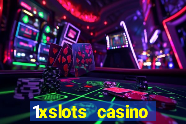 1xslots casino бонус за регистрацию