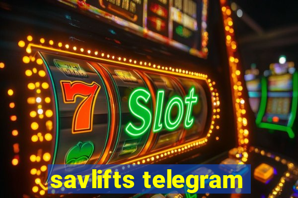 savlifts telegram