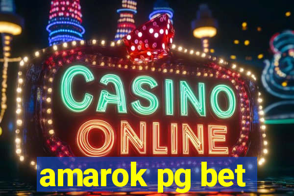 amarok pg bet