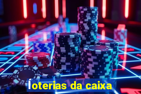 ĺoterias da caixa