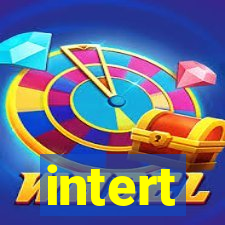 intert