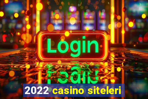 2022 casino siteleri