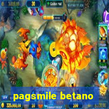 pagsmile betano