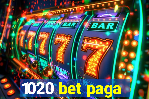 1020 bet paga