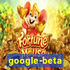 google-beta