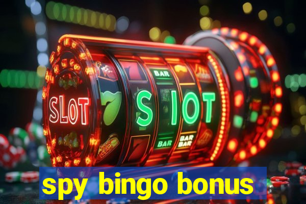 spy bingo bonus