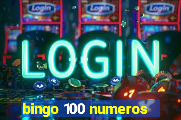 bingo 100 numeros