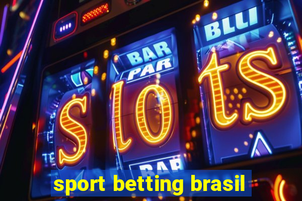 sport betting brasil