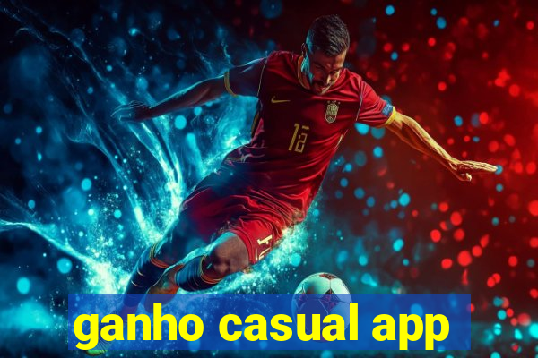 ganho casual app