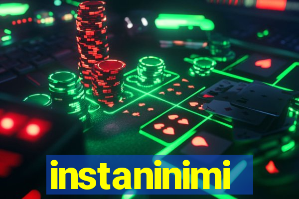 instaninimi