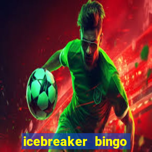 icebreaker bingo card generator