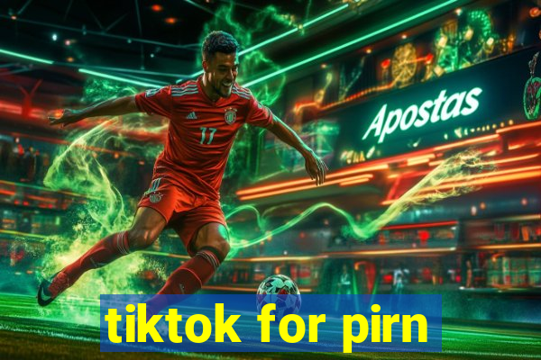 tiktok for pirn