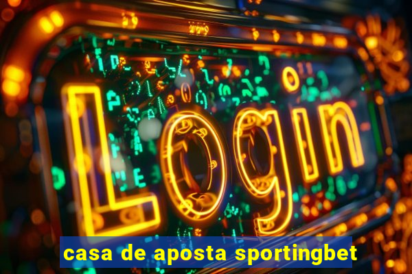 casa de aposta sportingbet