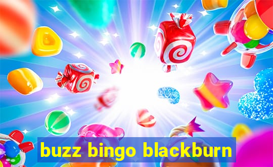 buzz bingo blackburn