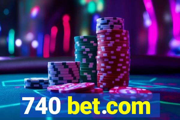 740 bet.com