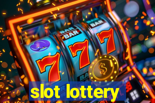 slot lottery