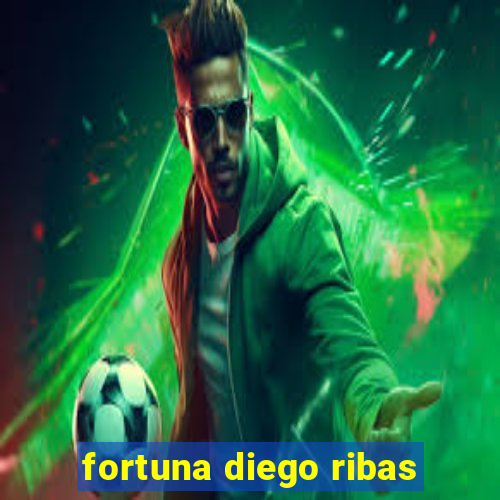 fortuna diego ribas