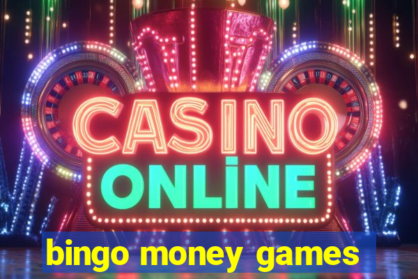 bingo money games