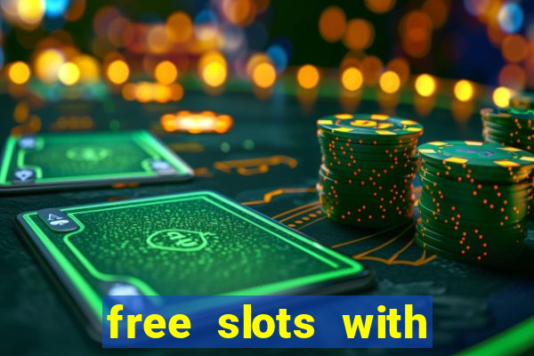 free slots with free spins and bonus