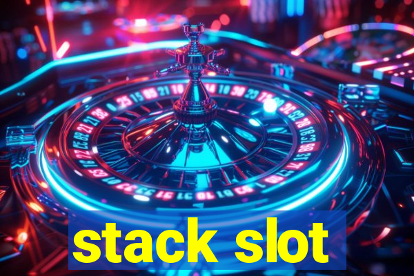 stack slot