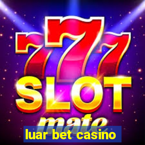 luar bet casino