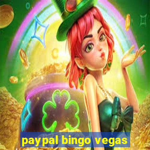 paypal bingo vegas