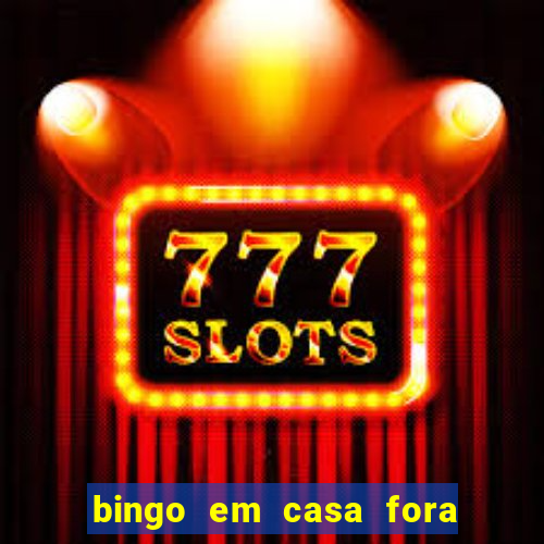 bingo em casa fora do ar