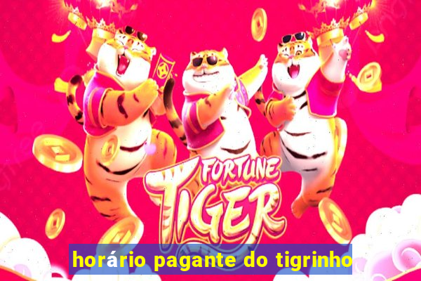 horário pagante do tigrinho