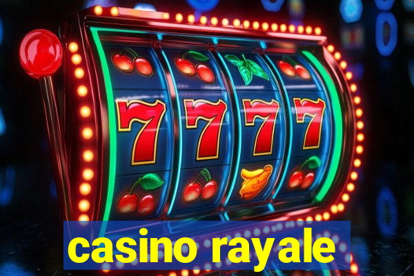 casino rayale